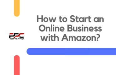 How to Start an Online Business with Amazon how to start an online business with amazon