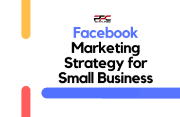 Facebook Marketing Strategy for Small Business Facebook Marketing Strategy for Small Business