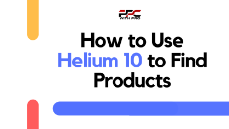 How to Use Helium 10 to Find Products How to Use Helium 10 to Find Products