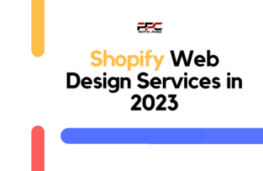 Shopify Web Design Services in 2023 Shopify Web Design Services in 2023