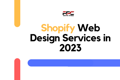 Shopify Web Design Services in 2023