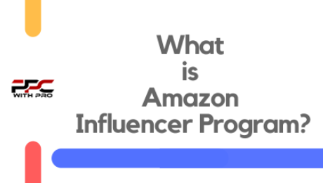 What is Amazon Influencer Program What is Amazon Influencer Program?